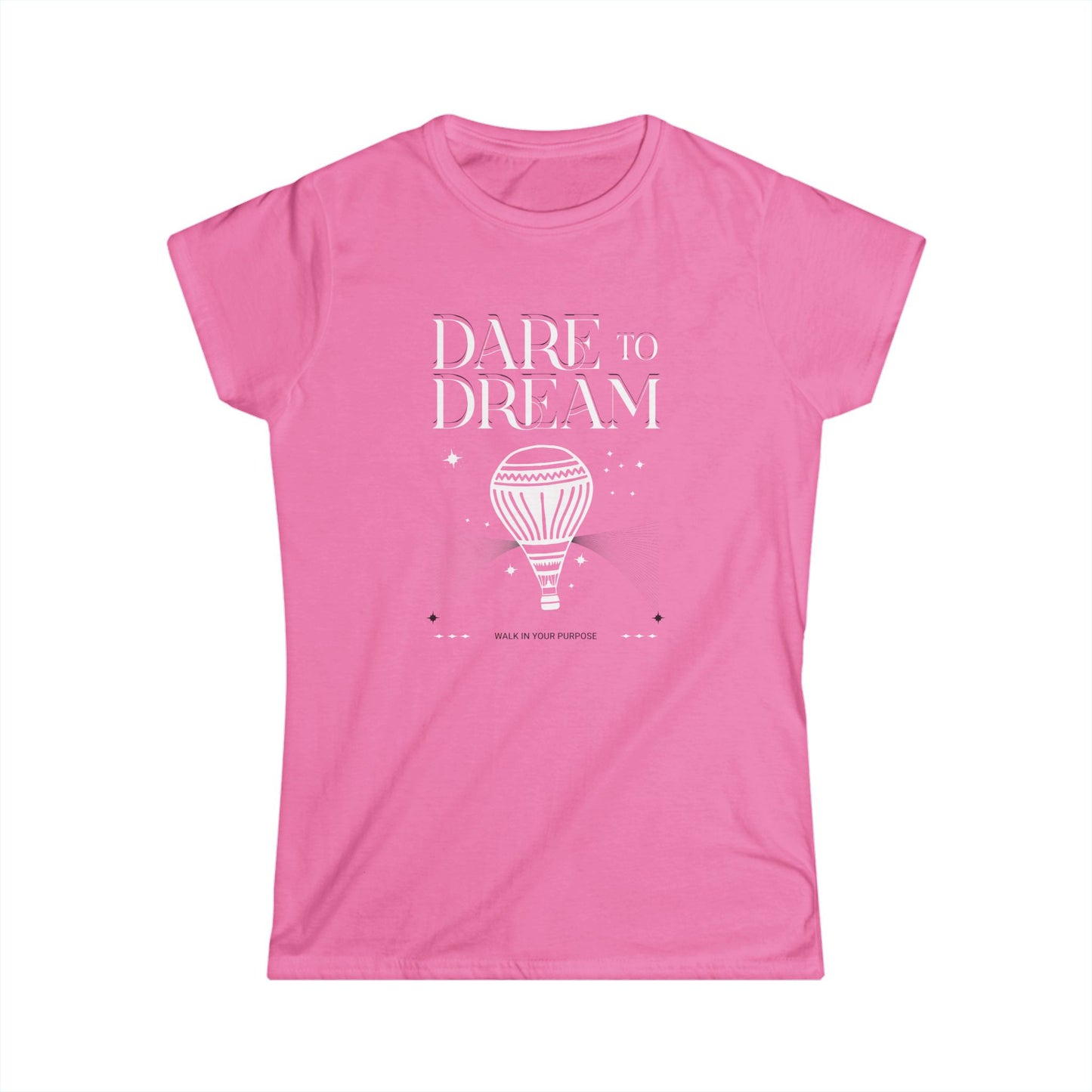 Dare to Dream - Women's Softstyle Tee