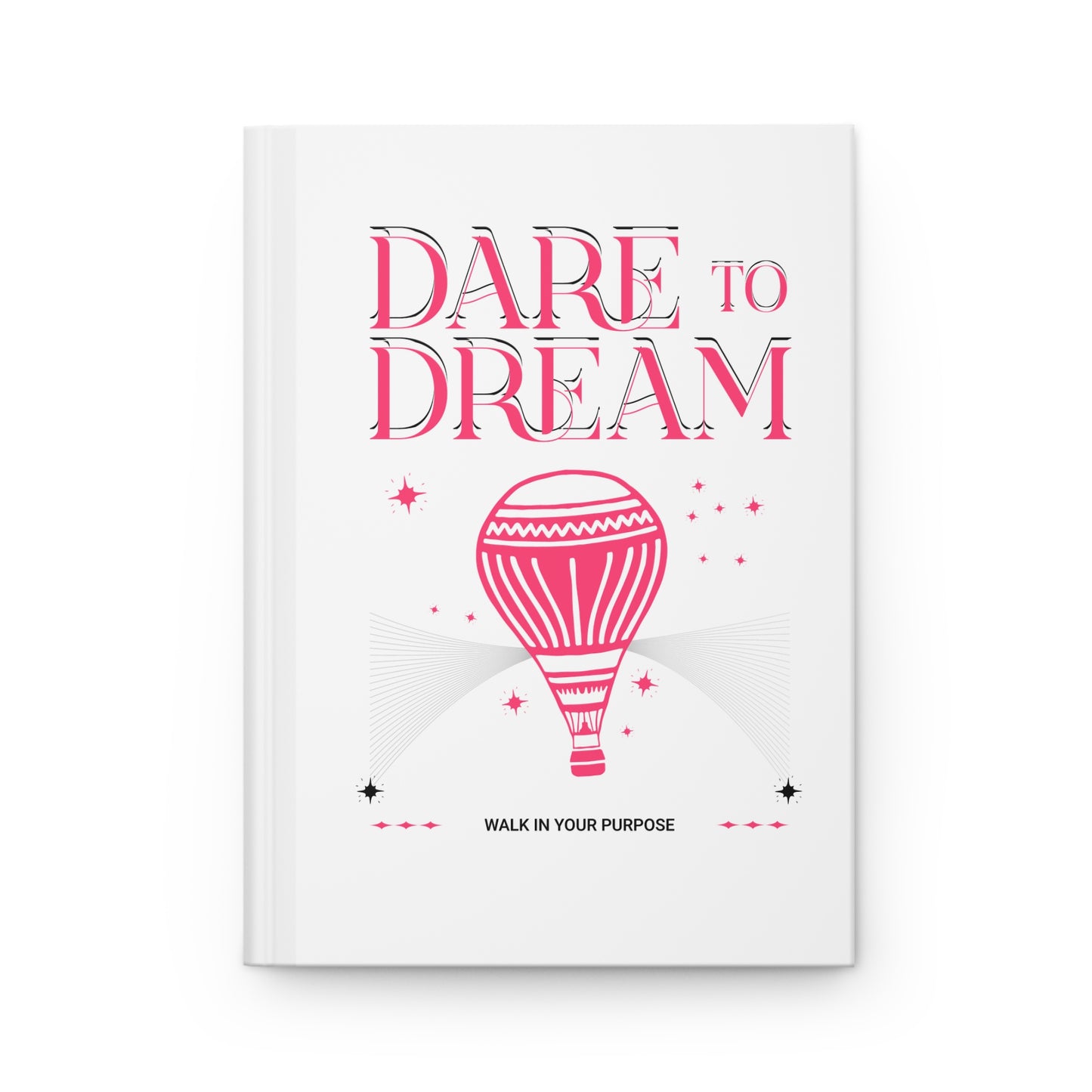 Dare to Dream - Hardcover Journal